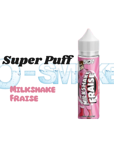 Milkshake Fraise - Super Puff 50ML "Milkshake, Fraise"