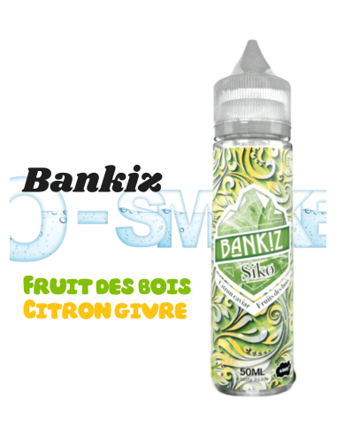 Bankiz - SIKO "Fruit des bois, Citron givré" - ETasty 50ml