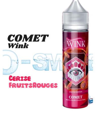 COMET - Cerise, Fruits Rouge - Gamme WINK - Made in Vape