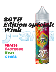 20TH Edition Speciale - "Pastèque, Fraise, Kiwi, Givré" - Gamme WINK - Made in Vape