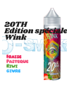 20TH Edition Speciale - "Pastèque, Fraise, Kiwi, Givré" - Gamme WINK - Made in Vape