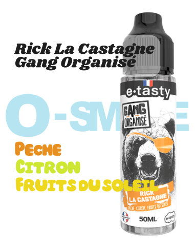 Rick La Castagne "Pêche, Citron, Fruits de soleil" - Gang Organisé