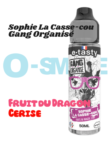 Sophie La Casse-cou "Fruit du Dragon, Cerise" - Gang Organisé