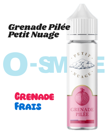 Grenade Pilée - "Grenade, frais" - Petit Nuage 60ml