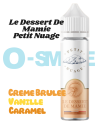 Dessert de Mamie - "Crème brulée, vanille, caramel" - Petit Nuage 60ml