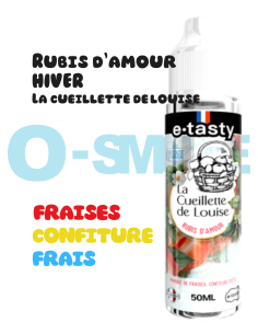 Rubis d'amour HIVER "Mariage de fraise, confiture d'été, frais"- La cueillette de Louise - Etasty 50 ML