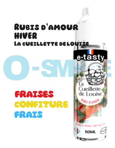 Rubis d'amour HIVER "Mariage de fraise, confiture d'été, frais"- La cueillette de Louise - Etasty 50 ML