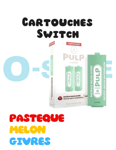 Cartouches SWITCH "Pastèque, Melon, Givrés" (X2) - PULP