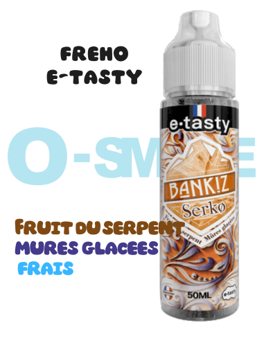 Bankiz - Serko "Fruit du serpent, Mûres glacées, Frais" - ETasty 50ml