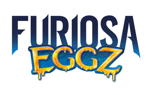 Furiosa Eggz